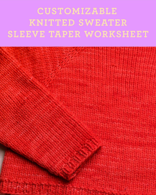 How to customize the taper of (basically) any sweater sleeves knit in the round!