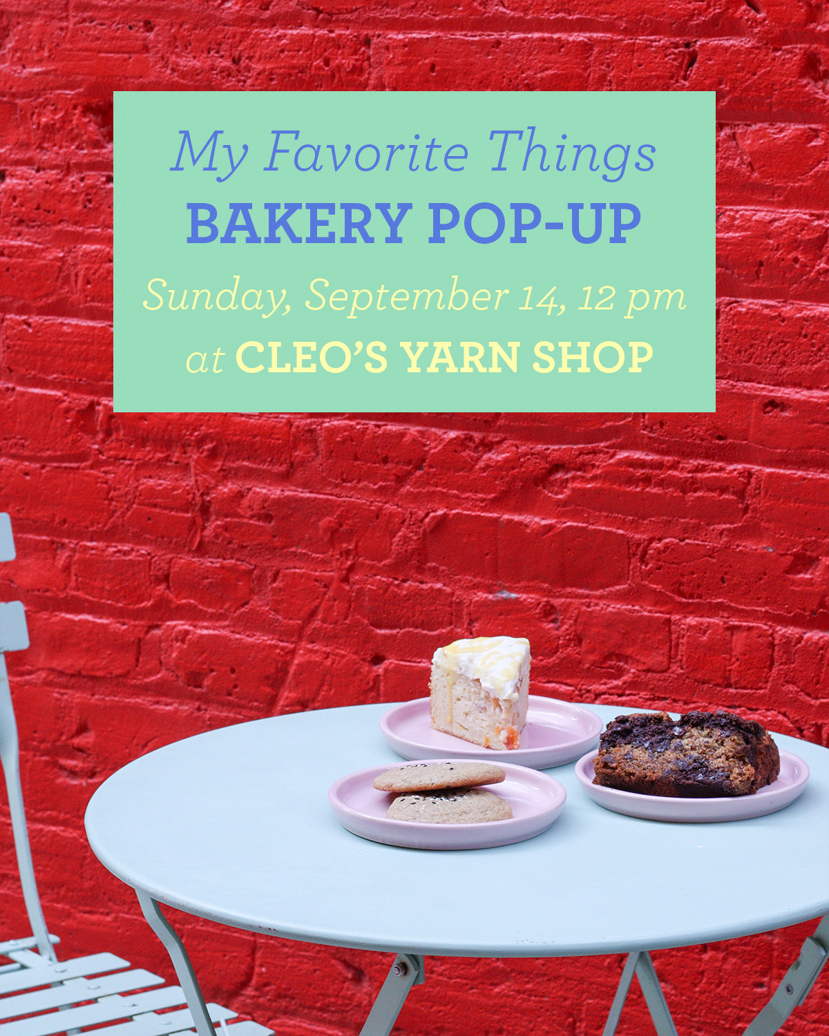 My Favorite Things Bakery Pop Up!