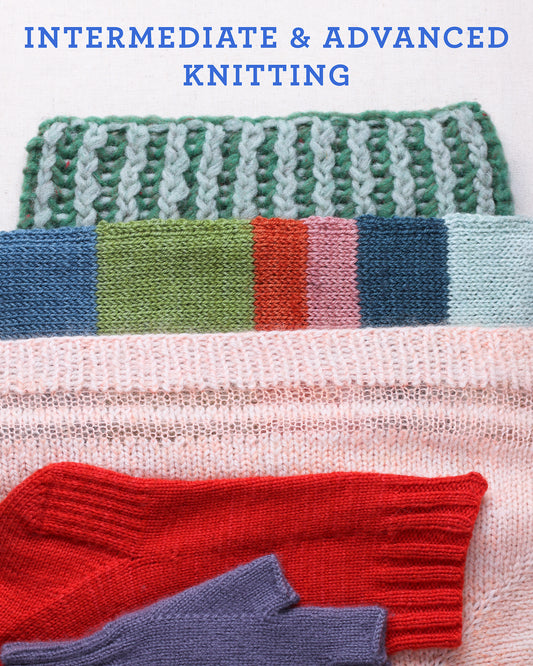 Intermediate & Advanced Knitting