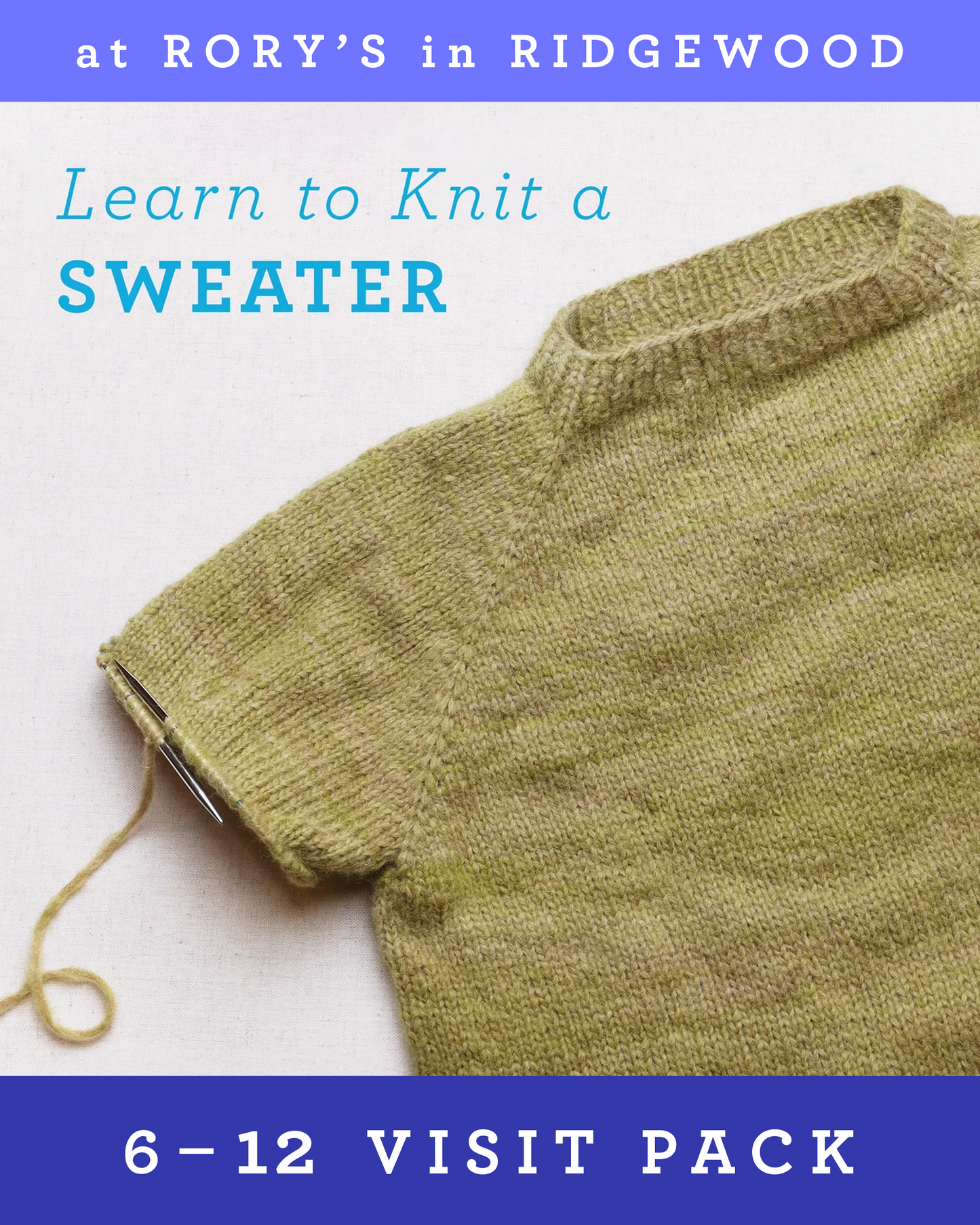 Learn to Knit a Sweater Workshop @ Rory's in Ridgewood