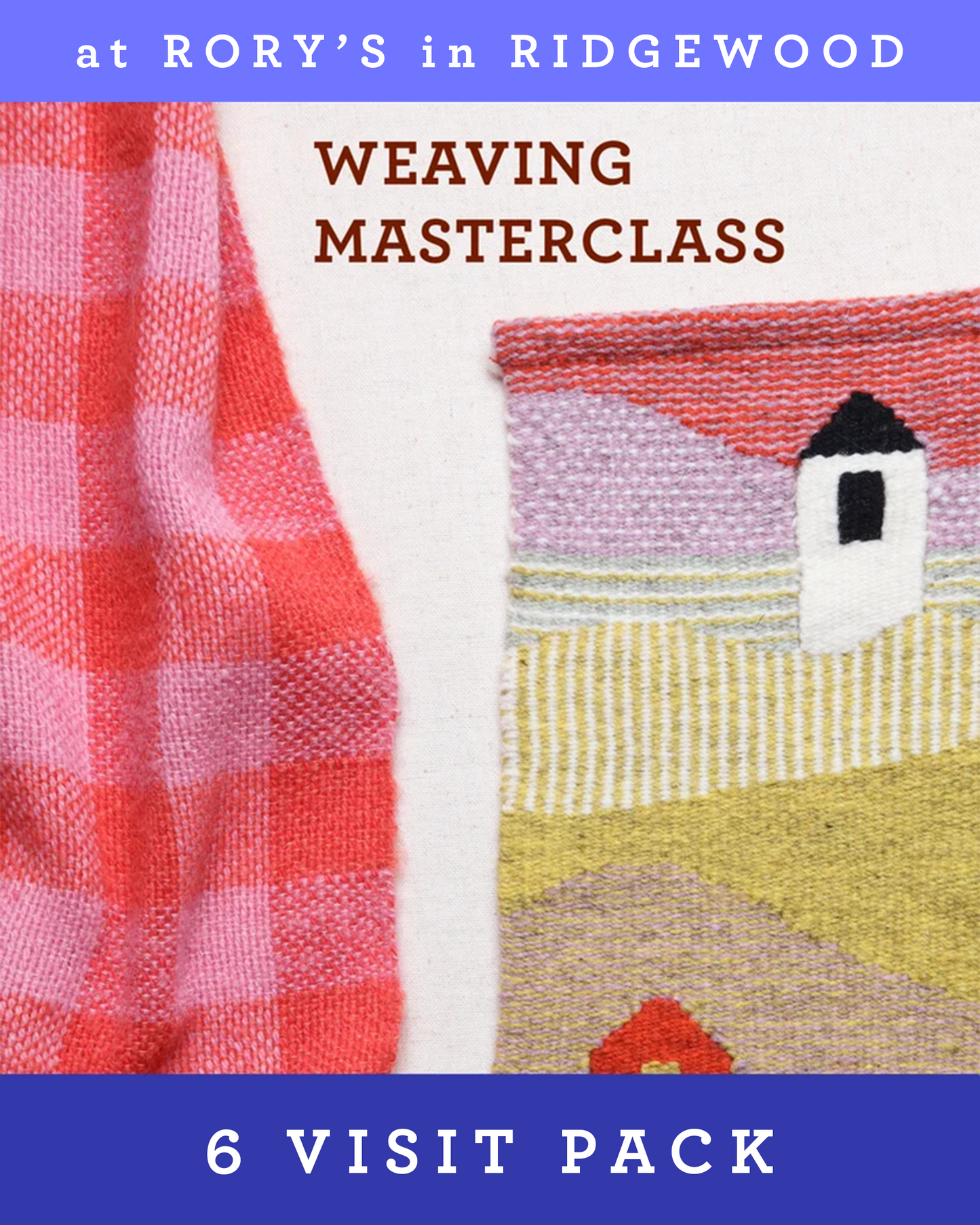 Rigid Heddle Weaving Masterclass @ Rory's in Ridgewood