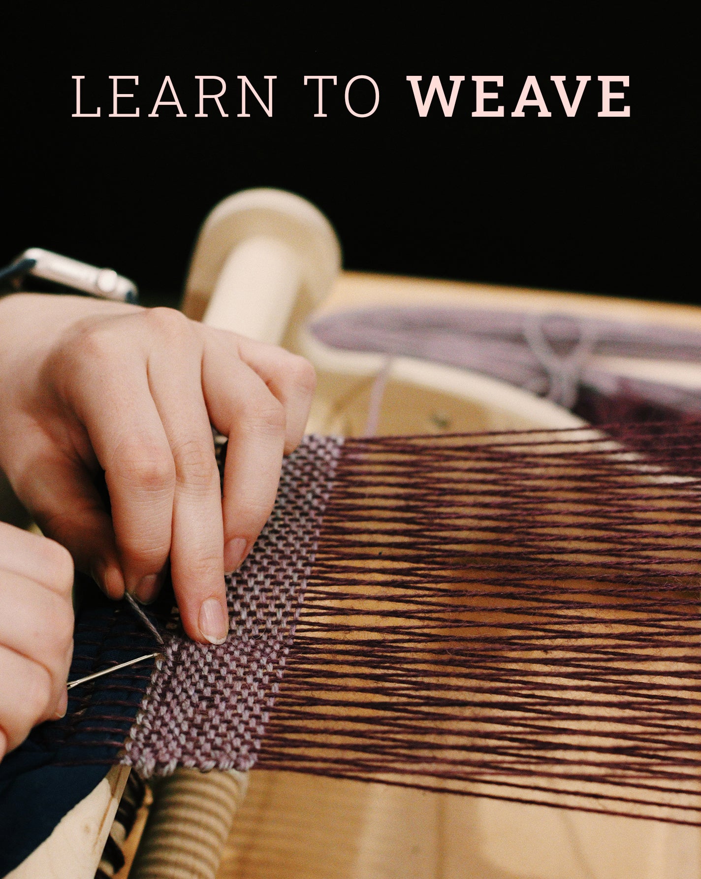 Learn to Weave