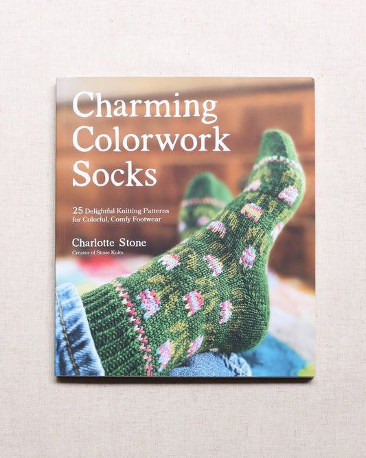 Charming Colorwork Socks: 25 Delightful Knitting Patterns for Colorful, Comfy Footwear