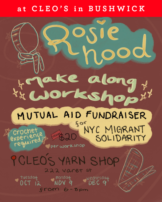 Make a Rosie Hood with Rosie (Mutual Aid Fundraiser) @ Cleo's in Bushwick