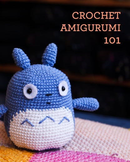 Crochet Amigurumi 101
