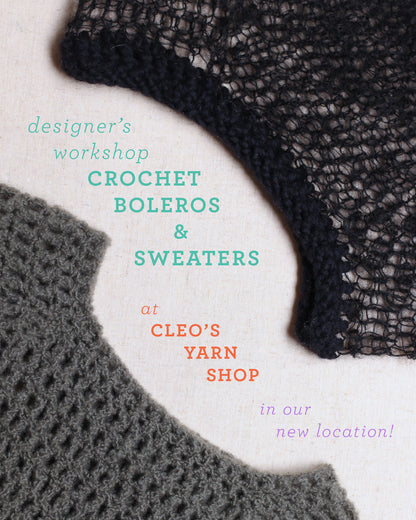 Designer's Workshop: Crochet Boleros & Sweaters