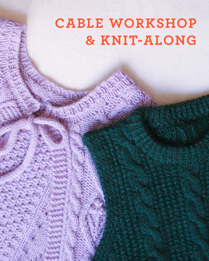 Cable Workshop & Knit-Along