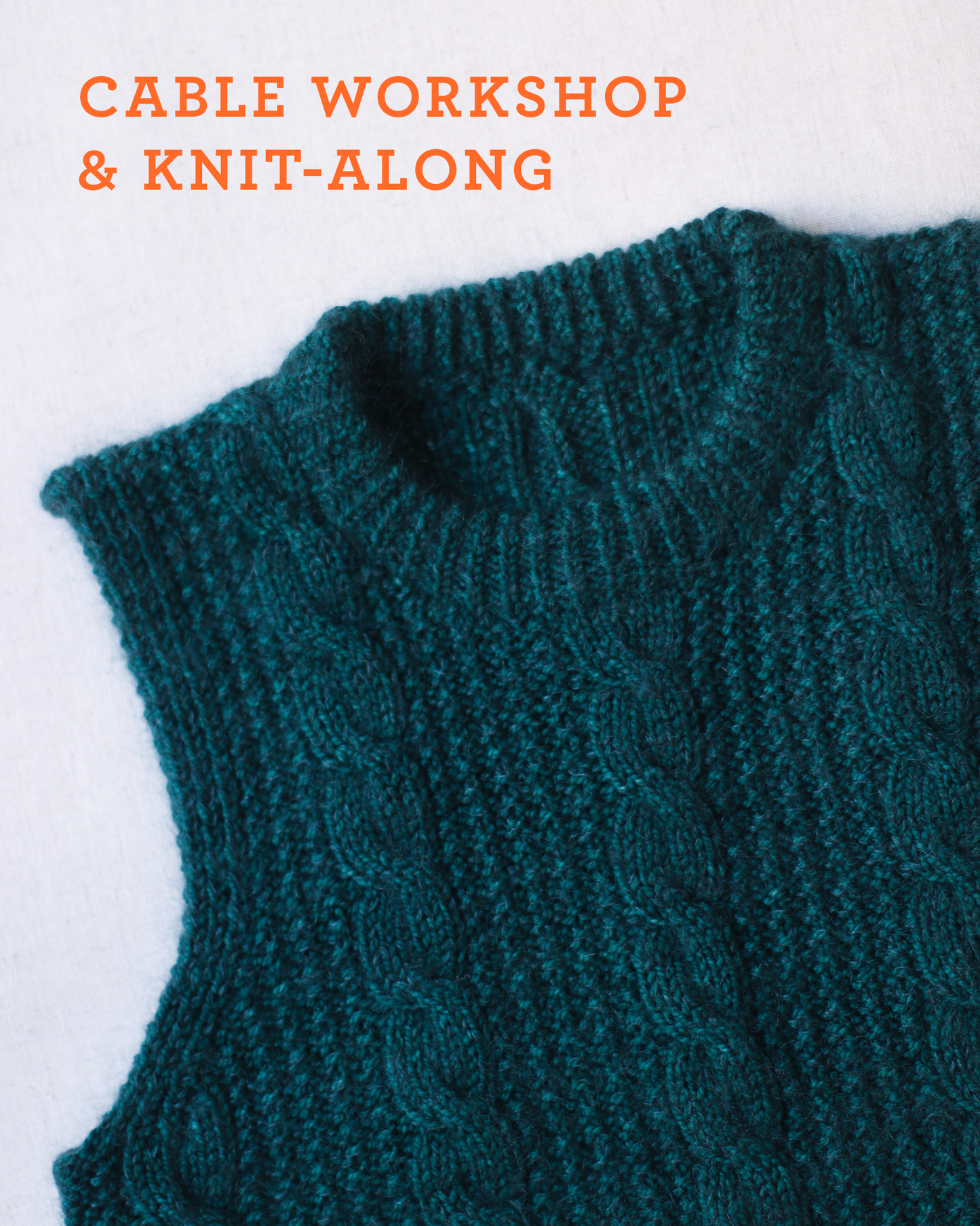 Cable Workshop & Knit-Along