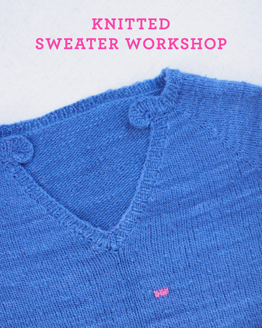 Knitted Sweater Workshop