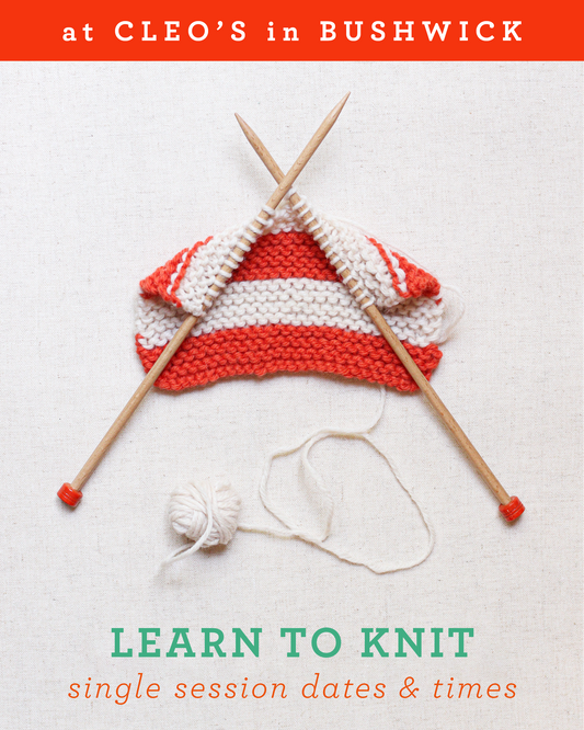 Learn to Knit @ Cleo's in Bushwick