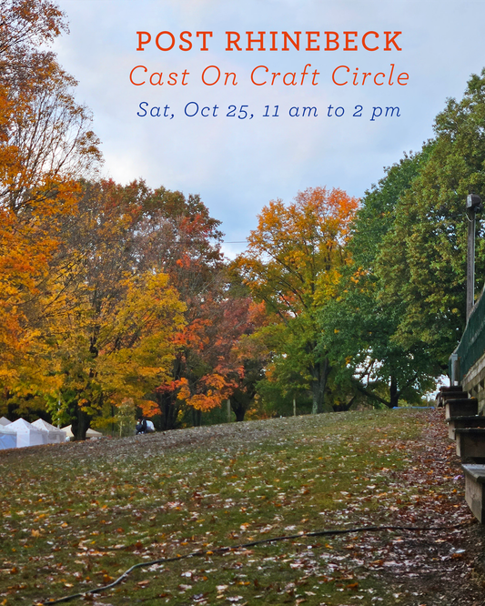 Post Rhinebeck Cast On Craft Circle