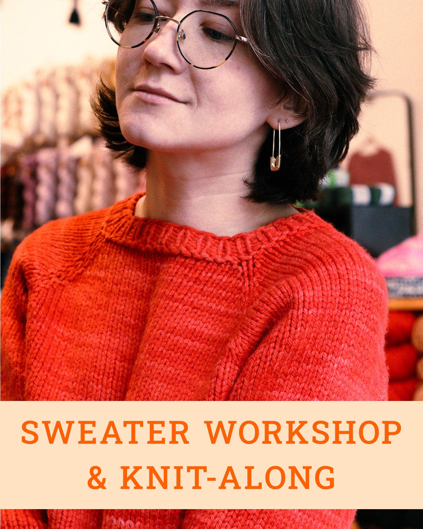 Sweater Workshop & Knit-Along