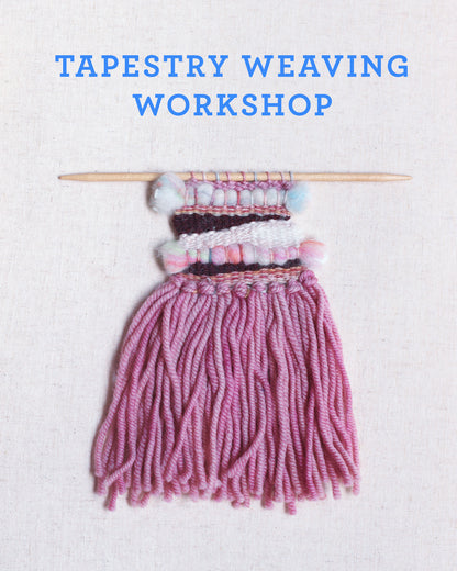 Tapestry Weaving Workshop