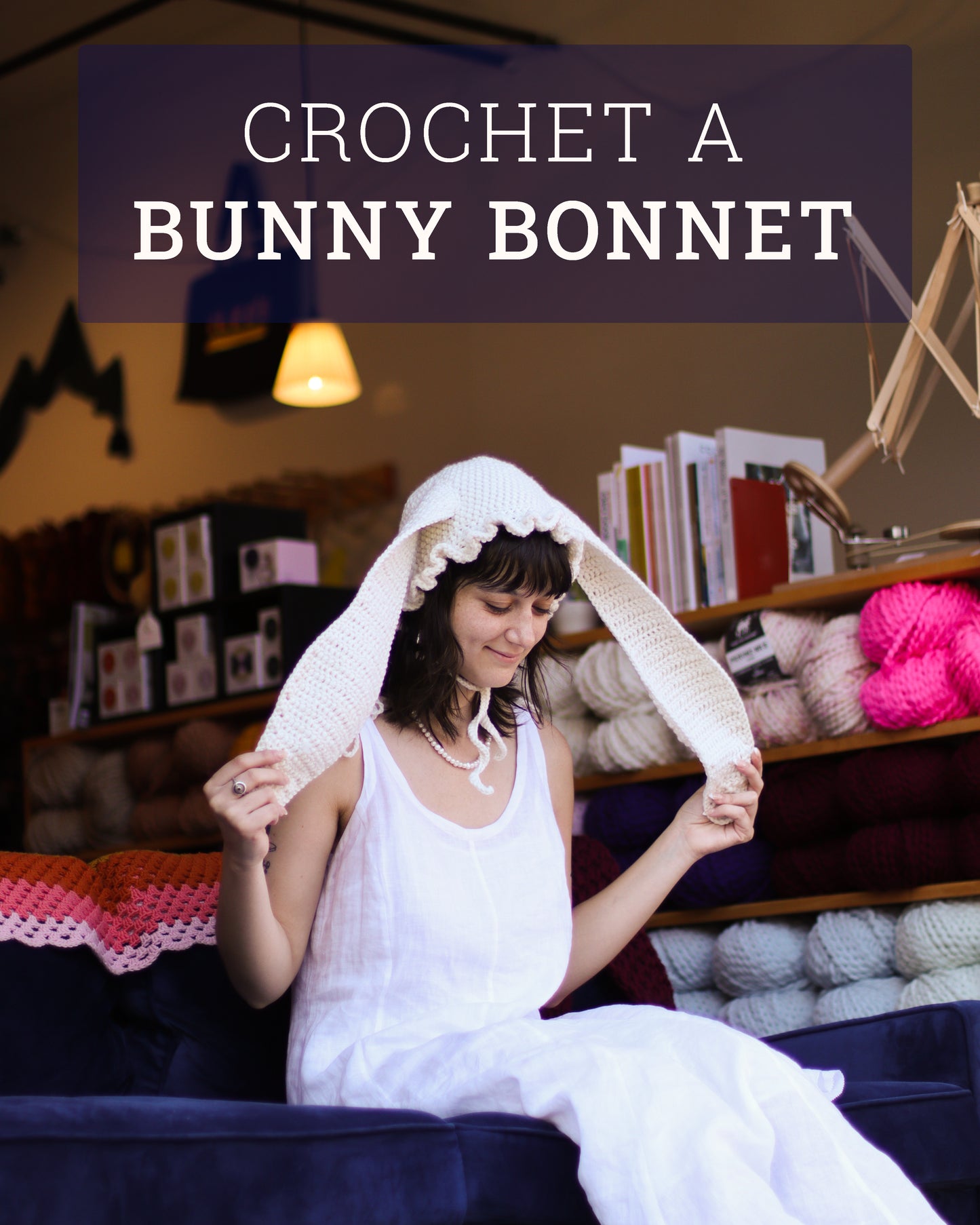 Crochet a Bunny Bonnet